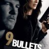 9 Bullets (2022) 9 บลูเลท