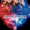 Detective Knight Independence (2023)