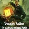 Dragon Hidden in A Mysterious Hole (2022) เขาวงกตซ่อนมังกร