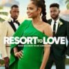 Resort to Love (2021) รีสอร์ตรัก
