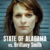 State of Alabama vs Brittany Smith (2022) การล่วงละเมิดทางเพศกับการป้องกันตัว