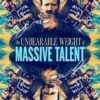 The Unbearable Weight of Massive Talent (2022) ข้านี่แหละ นิค ฟักกลิ้ง เคจ