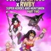 Justice League x RWBY Super Heroes & Huntsmen Part Two (2023)