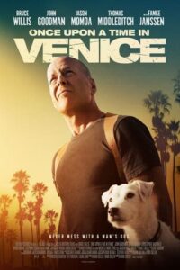 Once Upon a Time in Venice (2017) อหังการ ตามล่ากลางกรุงเวนิส