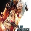 I Am Vengeance Retaliation (2020) สืบสังหาร ล่าทวงแค้น