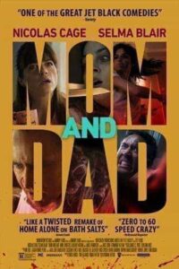Mom and Dad (2017) คุณพ่อเชือด คุณแม่สับ