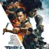 Triple Threat (2019) ทริปเปิล เธรท สามโหดมหากาฬ