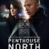 Penthouse North (2013) เสียดฟ้า เบียดนรก