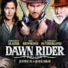 Dawn Rider (2012) สิงห์แค้นปืนโหด