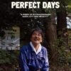 Perfect Days (2023) หยุดโลกเหงาไว้ตรงนี้