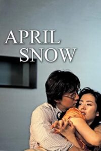 April Snow (2005) ลิขิตพิศวาส