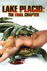 Lake Placid 4 The Final Chapter