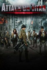 Attack on Titan Part 2 End of the World (2015)