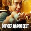 Officer Black Belt (2024) เจ้าหน้าที่สายดำ