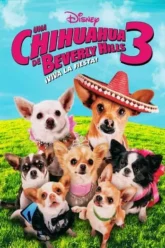 Beverly Hills Chihuahua 3 Viva La Fiesta