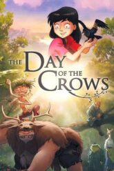 Day of the Crows (2012) เพื่อนลับในป่ามหัศจรรย์