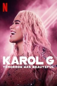 Karol G Tomorrow Will Be Beautiful (2025) พรุ่งนี้สวยงาม