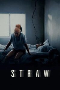 Straw (2025) ฟางเส้นสุดท้าย